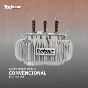 TRANSFORMADOR TRIFÁSICO CONVENCIONAL